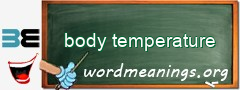 WordMeaning blackboard for body temperature